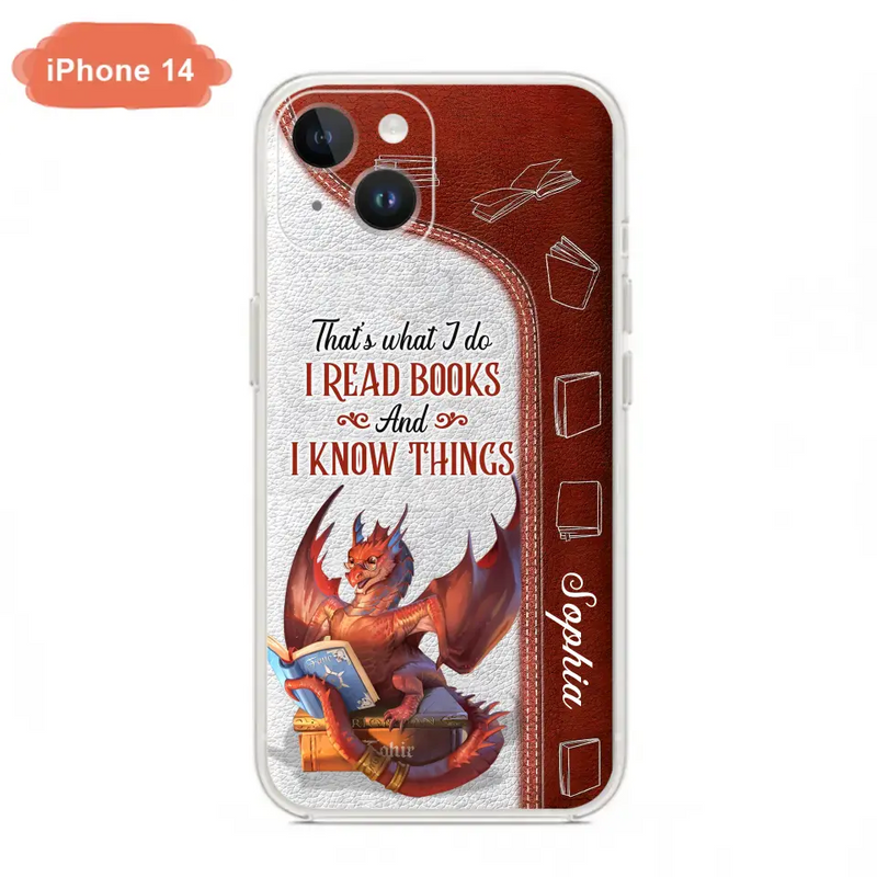 Personalized Red Book Dragon Phone Case - Gift Idea For Book Lovers - That's What I Do I Read Books And I Know Things - Case For iPhone/Samsung