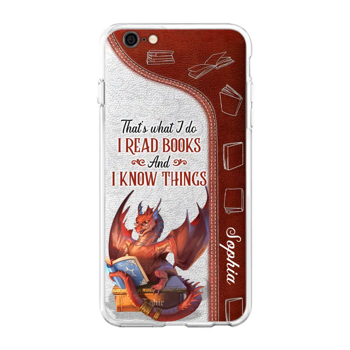 Personalized Red Book Dragon Phone Case - Gift Idea For Book Lovers - That's What I Do I Read Books And I Know Things - Case For iPhone/Samsung