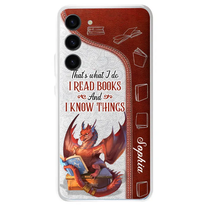 Personalized Red Book Dragon Phone Case - Gift Idea For Book Lovers - That's What I Do I Read Books And I Know Things - Case For iPhone/Samsung
