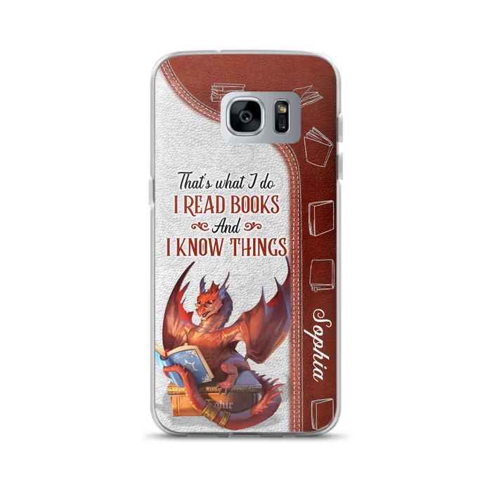 Personalized Red Book Dragon Phone Case - Gift Idea For Book Lovers - That's What I Do I Read Books And I Know Things - Case For iPhone/Samsung