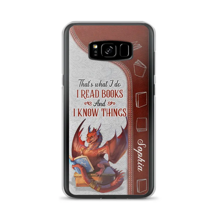 Personalized Red Book Dragon Phone Case - Gift Idea For Book Lovers - That's What I Do I Read Books And I Know Things - Case For iPhone/Samsung