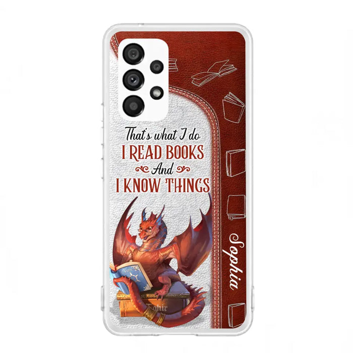 Personalized Red Book Dragon Phone Case - Gift Idea For Book Lovers - That's What I Do I Read Books And I Know Things - Case For iPhone/Samsung
