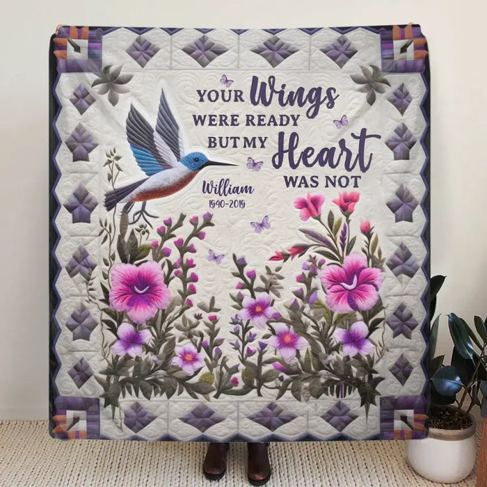 Personalized Hummingbird Memorial Fleece Throw Blanket/Quilt - Memorial Gift Idea For Family Member/Dad/Mom - Your Wings Were Ready But My Heart Was Not