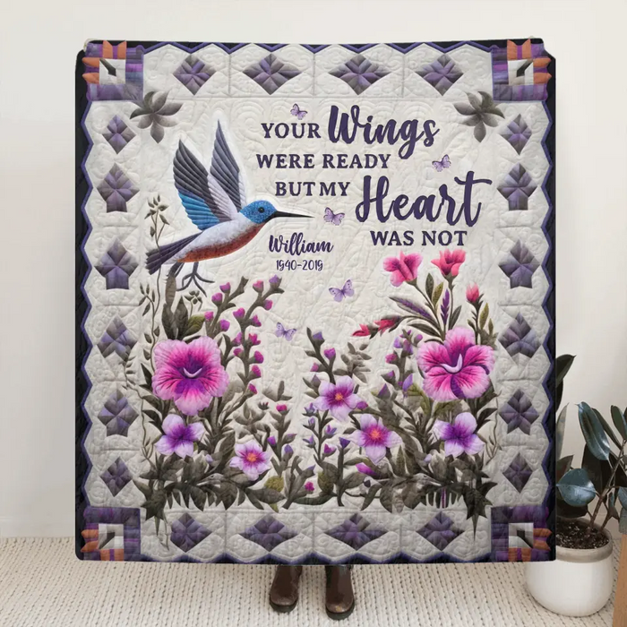 Personalized Hummingbird Memorial Fleece Throw Blanket/Quilt - Memorial Gift Idea For Family Member/Dad/Mom - Your Wings Were Ready But My Heart Was Not