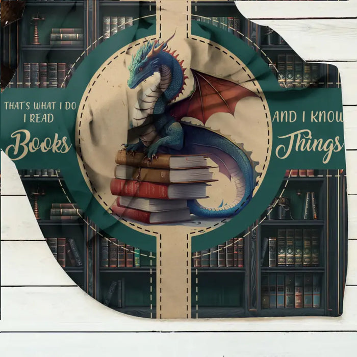 Personalized Reading Book Fleece Throw Blanket/Quilt - Gift Idea For Reading Lover - That's What I Do I Read Books And I Know Things