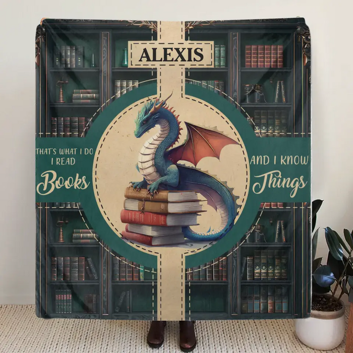 Personalized Reading Book Fleece Throw Blanket/Quilt - Gift Idea For Reading Lover - That's What I Do I Read Books And I Know Things