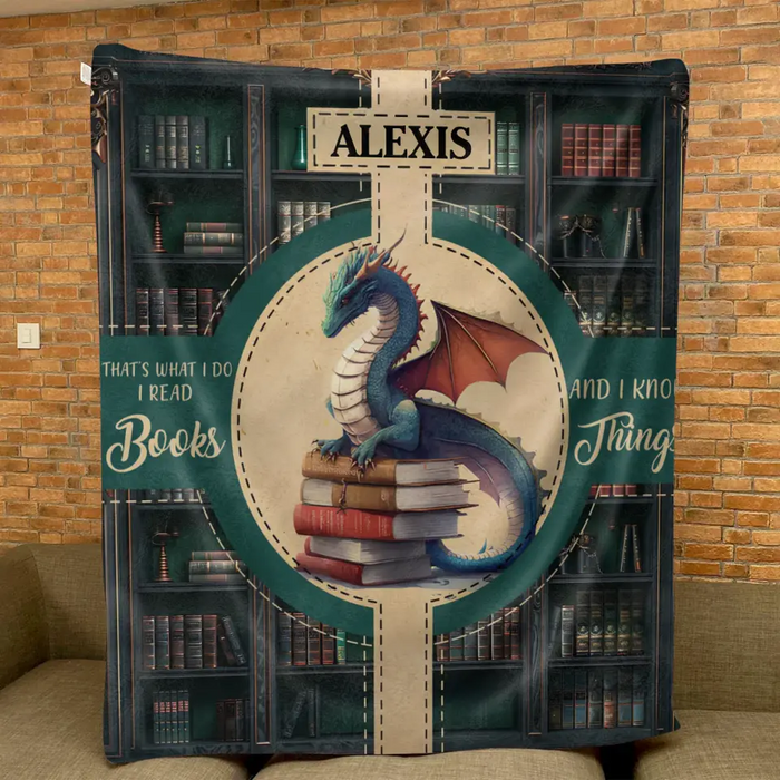 Personalized Reading Book Fleece Throw Blanket/Quilt - Gift Idea For Reading Lover - That's What I Do I Read Books And I Know Things