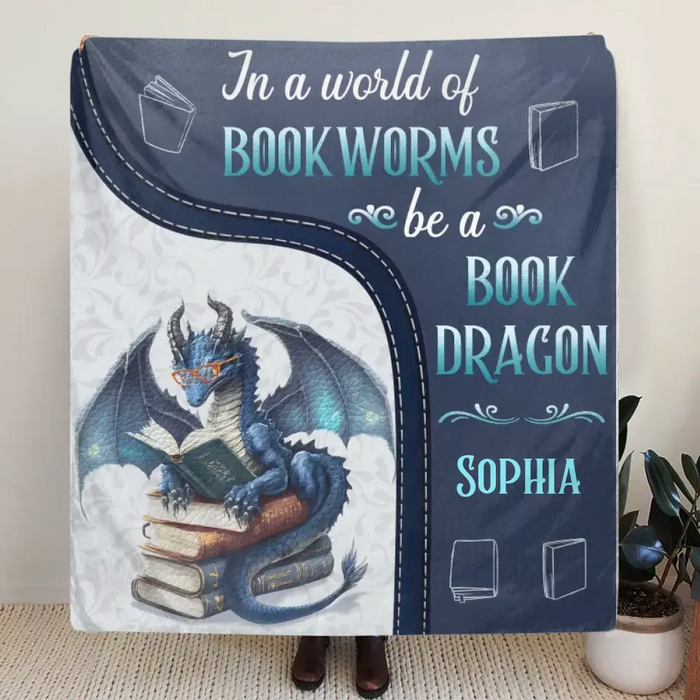 Personalized Book Dragon Quilt/Fleece Throw Blanket - Gift Idea For Book Lover - In A World Of Book Worms Be A Book Dragon