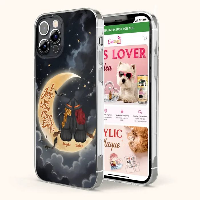 Custom Personalized Witches Phone Case For iPhone/ Samsung - Gift Idea For Friend -Memorial Gift - I Love You To The Moon & Back