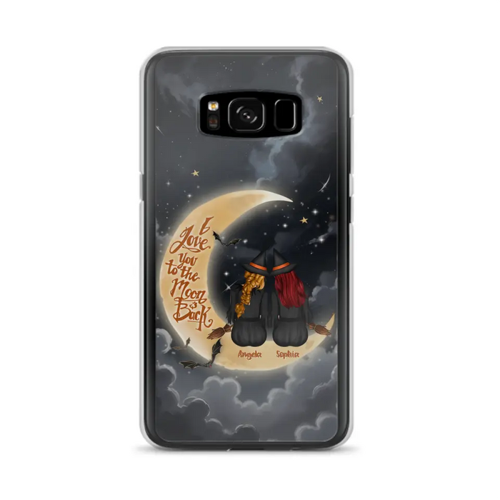 Custom Personalized Witches Phone Case For iPhone/ Samsung - Gift Idea For Friend -Memorial Gift - I Love You To The Moon & Back