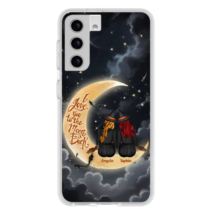 Custom Personalized Witches Phone Case For iPhone/ Samsung - Gift Idea For Friend -Memorial Gift - I Love You To The Moon & Back