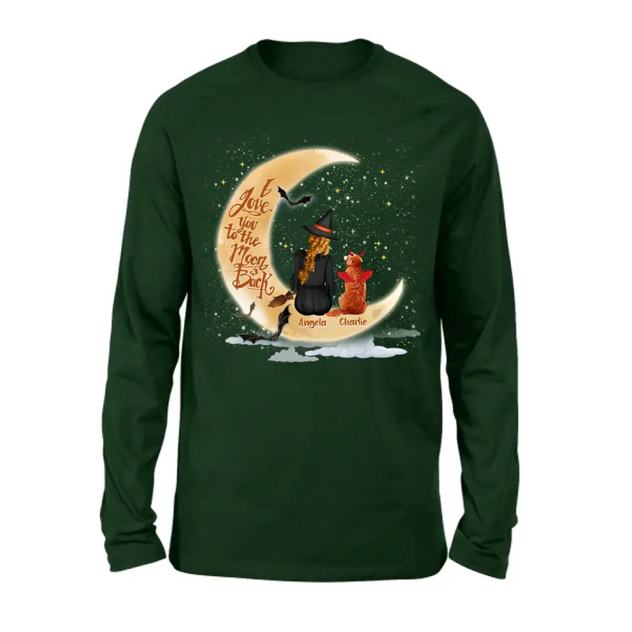 Personalized Witch Dog T-shirt/Long Sleeve/Sweatshirt/Hoodie - Gift Idea For Dog Lover - I Love You To The Moon & Back