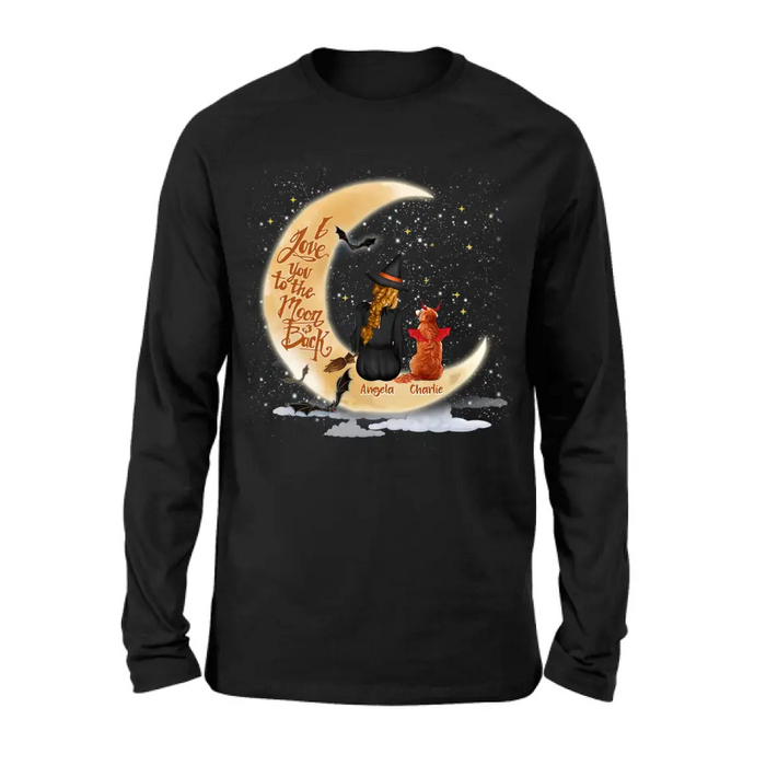 Personalized Witch Dog T-shirt/Long Sleeve/Sweatshirt/Hoodie - Gift Idea For Dog Lover - I Love You To The Moon & Back