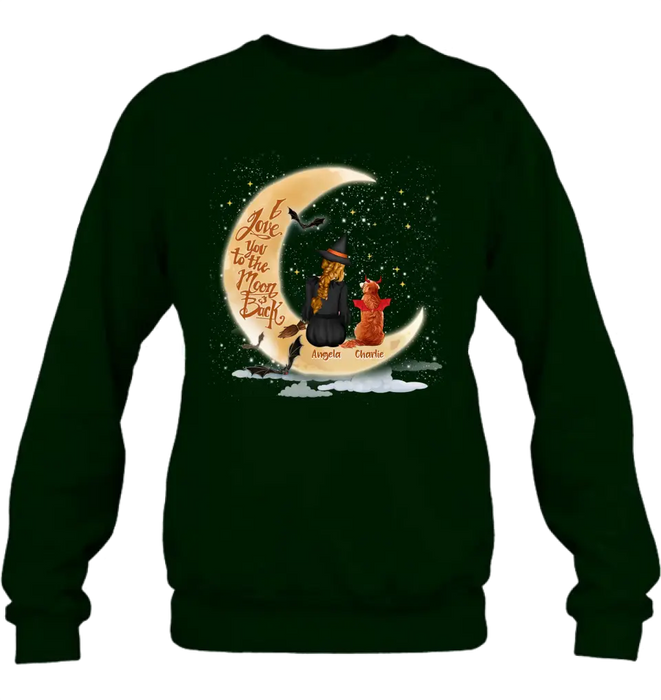 Personalized Witch Dog T-shirt/Long Sleeve/Sweatshirt/Hoodie - Gift Idea For Dog Lover - I Love You To The Moon & Back