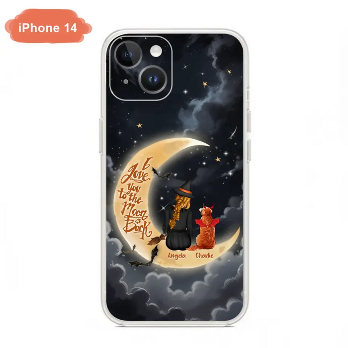 Custom Personalized Witch Dog Phone Case - Gift Idea To Dog Mom/ Dog Lover - I Love You To The Moon And Back - Case For Xiaomi/ Oppo/ Huawei