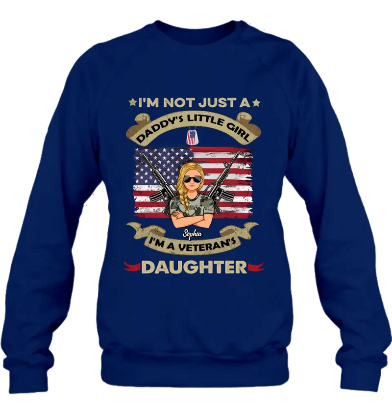 Personalized Veteran's Daughter T-Shirt/Long Sleeve/Sweatshirt/Hoodie - Gift Idea For Veteran - I'm Not Just A Daddy's Little Girl I'm A Veteran's Daughter