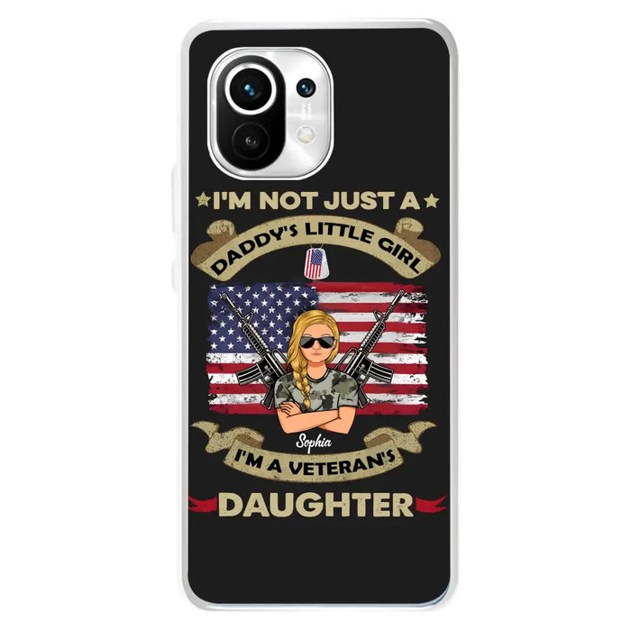 Custom Personalized Veteran's Daughter Phone Case - Gift Idea For Veteran/ Daughter - I'm Not Just A Daddy's Little Girl I'm A Veteran's Daughter - Case For Xiaomi/ Oppo/ Huawei