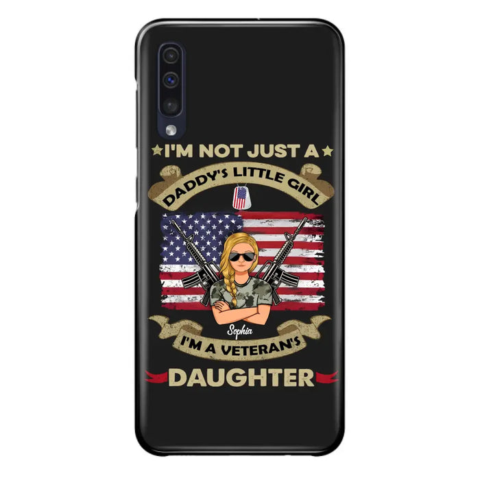 Custom Personalized Veteran's Daughter Phone Case - Gift Idea For Veteran/ Daughter - I'm Not Just A Daddy's Little Girl I'm A Veteran's Daughter - Case For iPhone/ Samsung