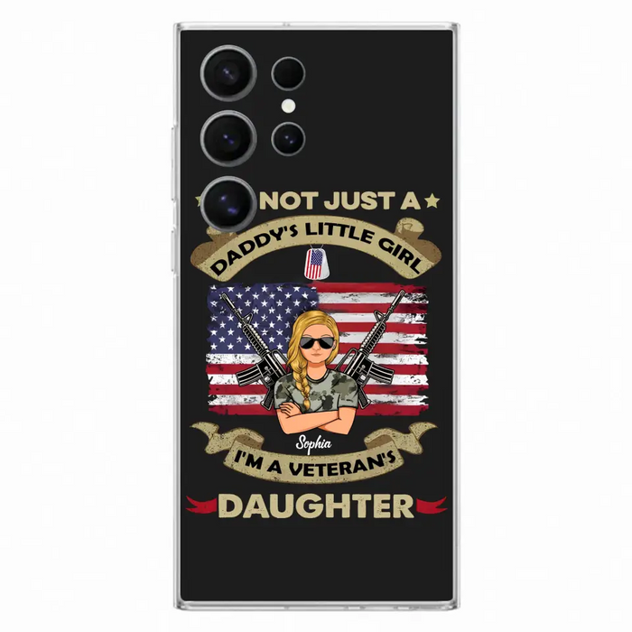 Custom Personalized Veteran's Daughter Phone Case - Gift Idea For Veteran/ Daughter - I'm Not Just A Daddy's Little Girl I'm A Veteran's Daughter - Case For iPhone/ Samsung