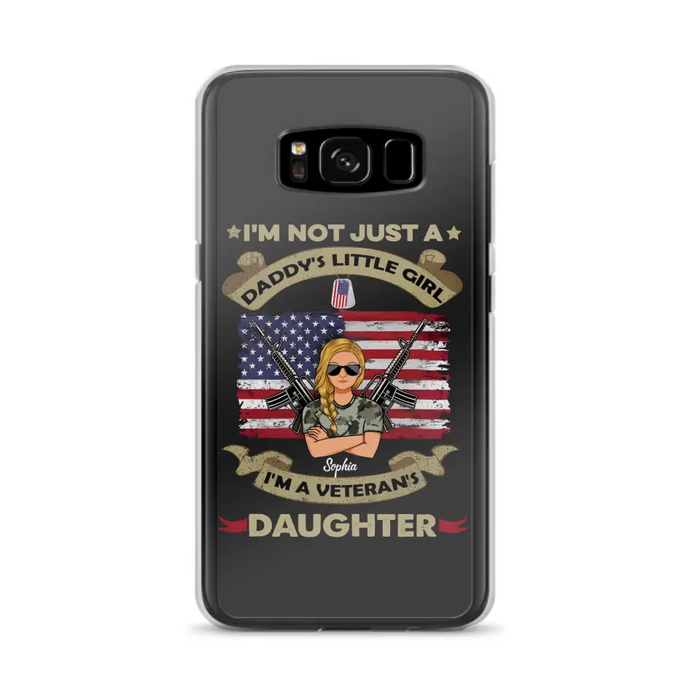 Custom Personalized Veteran's Daughter Phone Case - Gift Idea For Veteran/ Daughter - I'm Not Just A Daddy's Little Girl I'm A Veteran's Daughter - Case For iPhone/ Samsung