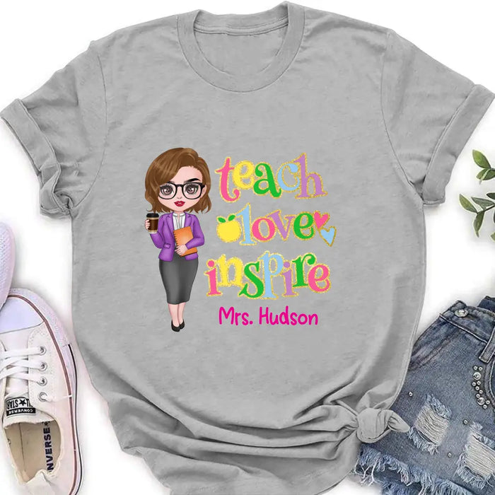 Personalized Teacher Shirt/Hoodie - Gift Idea To Teacher - Teach Love Inspire