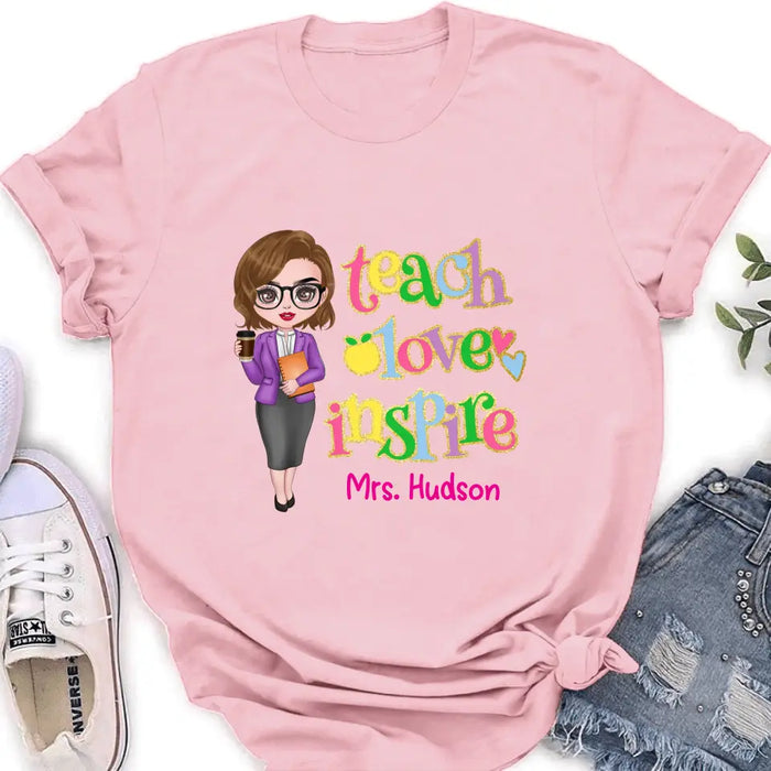 Personalized Teacher Shirt/Hoodie - Gift Idea To Teacher - Teach Love Inspire