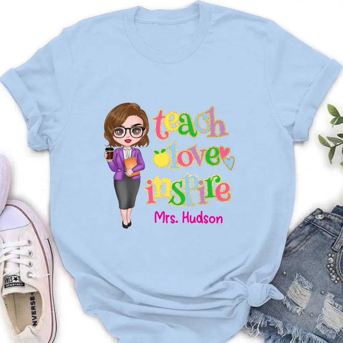 Personalized Teacher Shirt/Hoodie - Gift Idea To Teacher - Teach Love Inspire