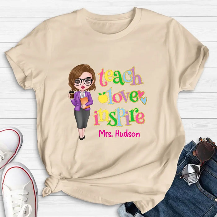 Personalized Teacher Shirt/Hoodie - Gift Idea To Teacher - Teach Love Inspire