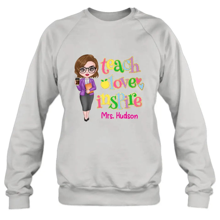 Personalized Teacher Shirt/Hoodie - Gift Idea To Teacher - Teach Love Inspire