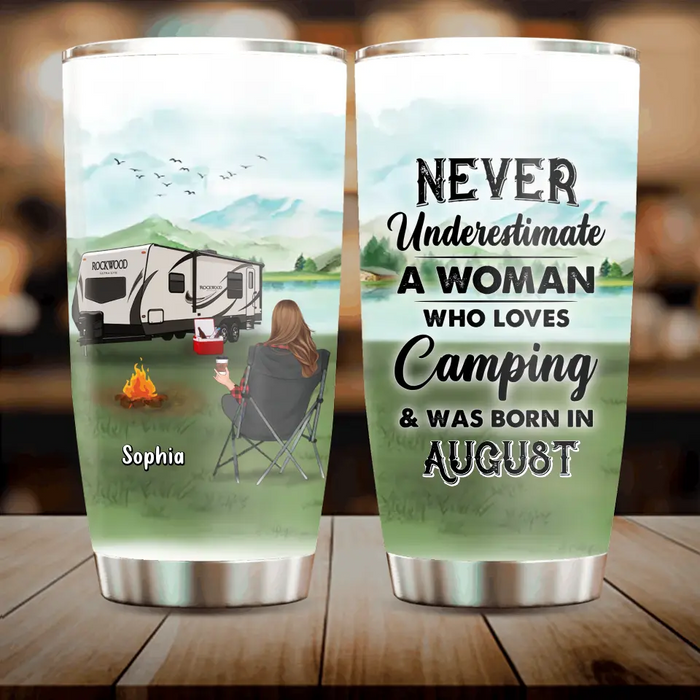 Custom Personalized Camping Tumbler - Gift Idea For Camping Lover - Never Underestimate A Woman Who Loves Camping And Was Born In August