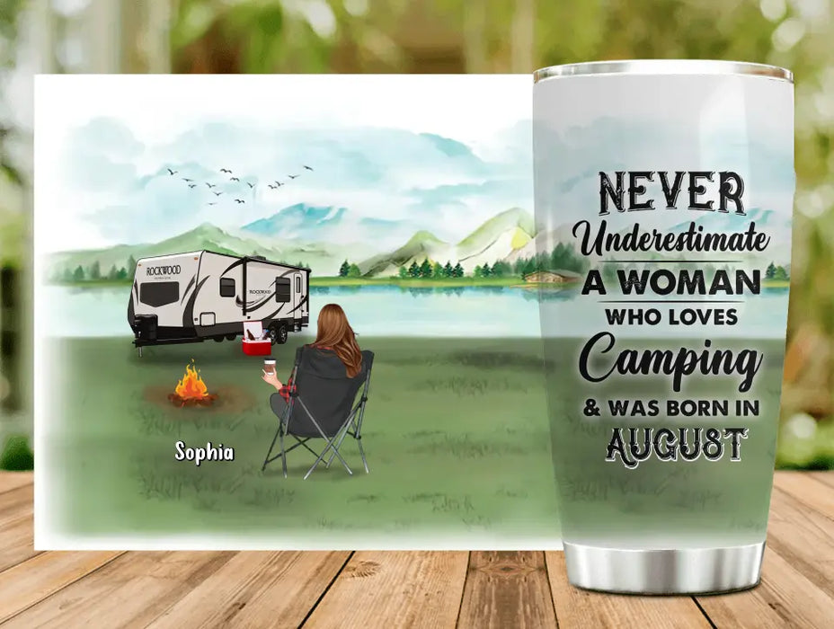 Custom Personalized Camping Tumbler - Gift Idea For Camping Lover - Never Underestimate A Woman Who Loves Camping And Was Born In August