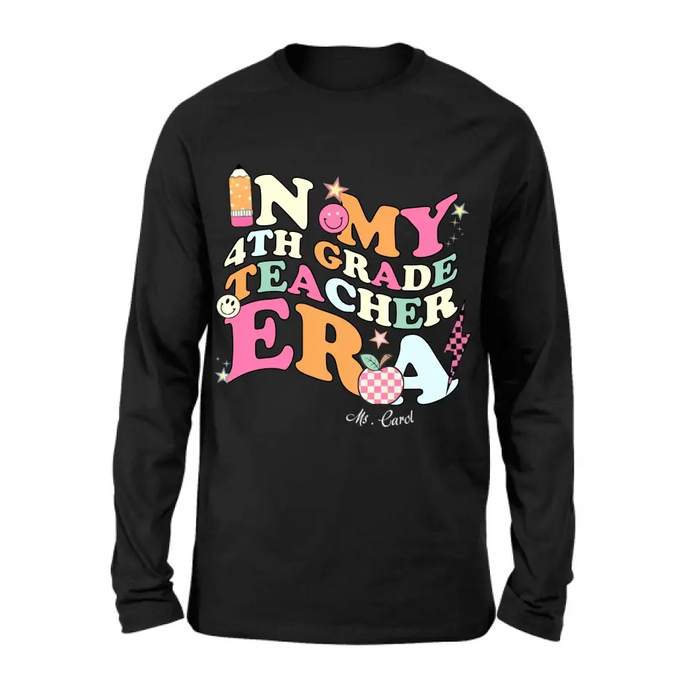 Personalized Teacher T-shirt/Long Sleeve/Sweatshirt/Hoodie - Teacher/Back To School Gift Idea - In My Teacher Era