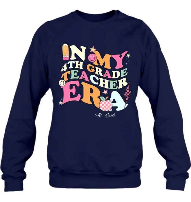 Personalized Teacher T-shirt/Long Sleeve/Sweatshirt/Hoodie - Teacher/Back To School Gift Idea - In My Teacher Era