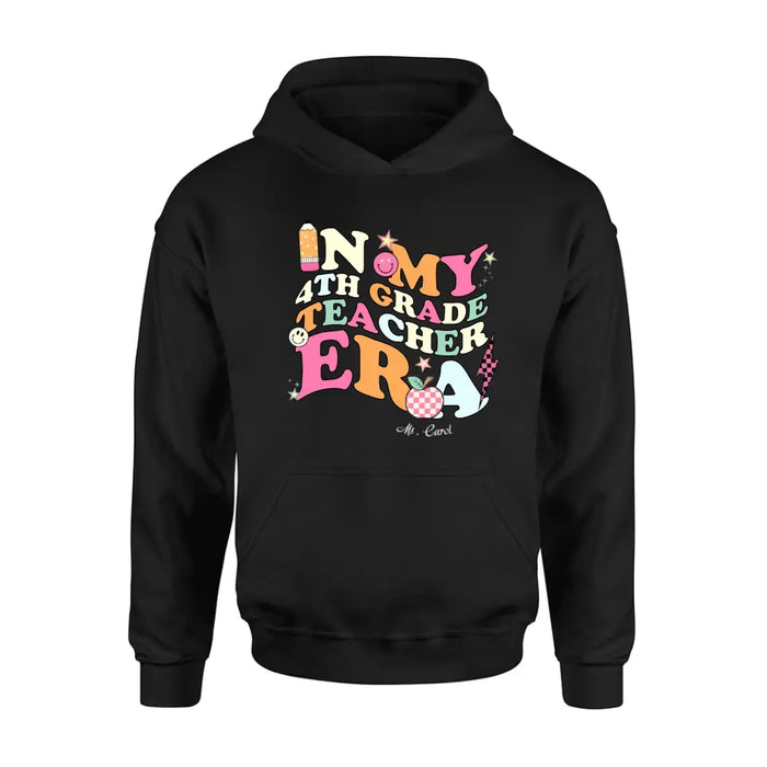 Personalized Teacher T-shirt/Long Sleeve/Sweatshirt/Hoodie - Teacher/Back To School Gift Idea - In My Teacher Era