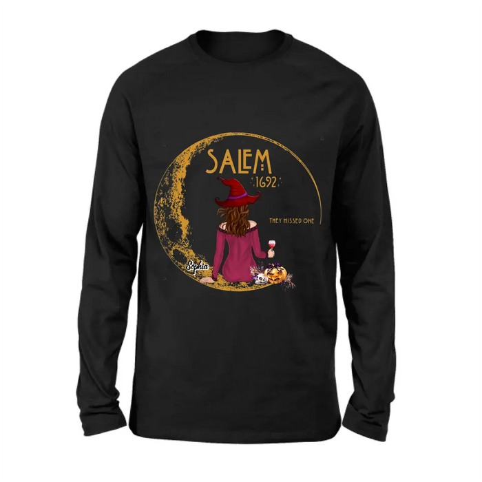 Personalized Salem 1692 Witch T-shirt/Long Sleeve/Sweatshirt/Hoodie - Halloween Gift Idea - They Missed One