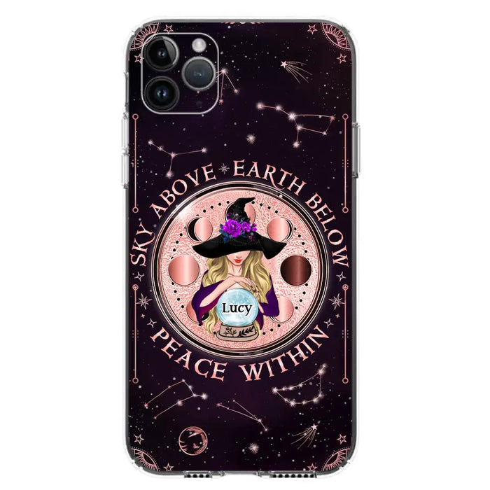 Custom Personalized Witch Phone Case - Gift Idea For Witch Lover - Sky Above Earth Below Peace Within - Case for iPhone/ Samsung