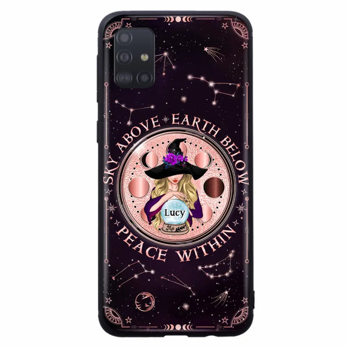 Custom Personalized Witch Phone Case - Gift Idea For Witch Lover - Sky Above Earth Below Peace Within - Case for iPhone/ Samsung