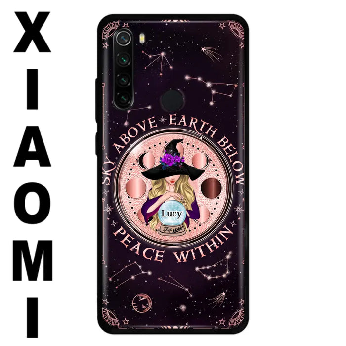 Custom Personalized Witch Phone Case - Gift Idea For Witch Lover - Sky Above Earth Below Peace Within - Case for Xiaomi/ Oppo/ Huawei