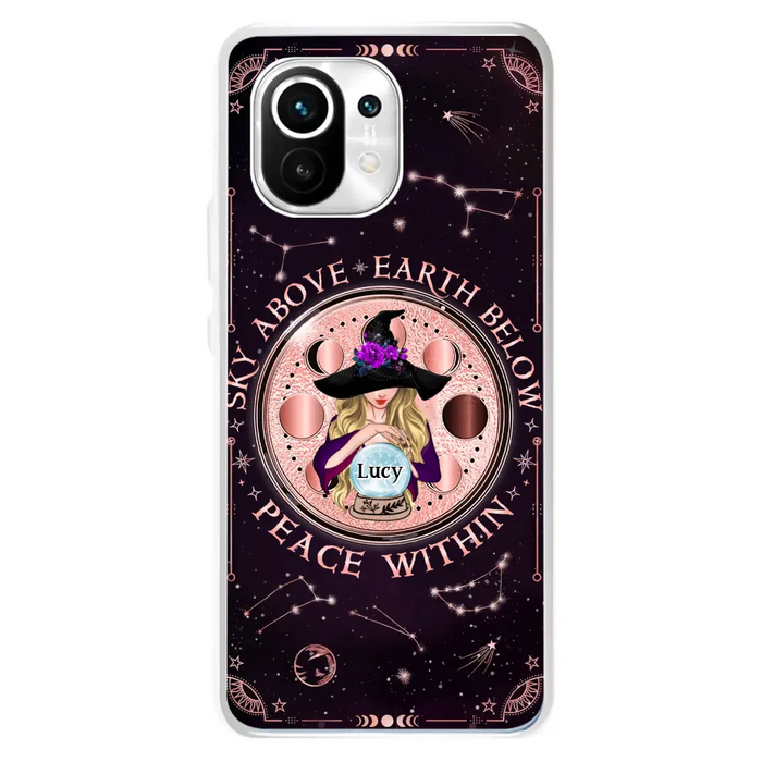 Custom Personalized Witch Phone Case - Gift Idea For Witch Lover - Sky Above Earth Below Peace Within - Case for Xiaomi/ Oppo/ Huawei