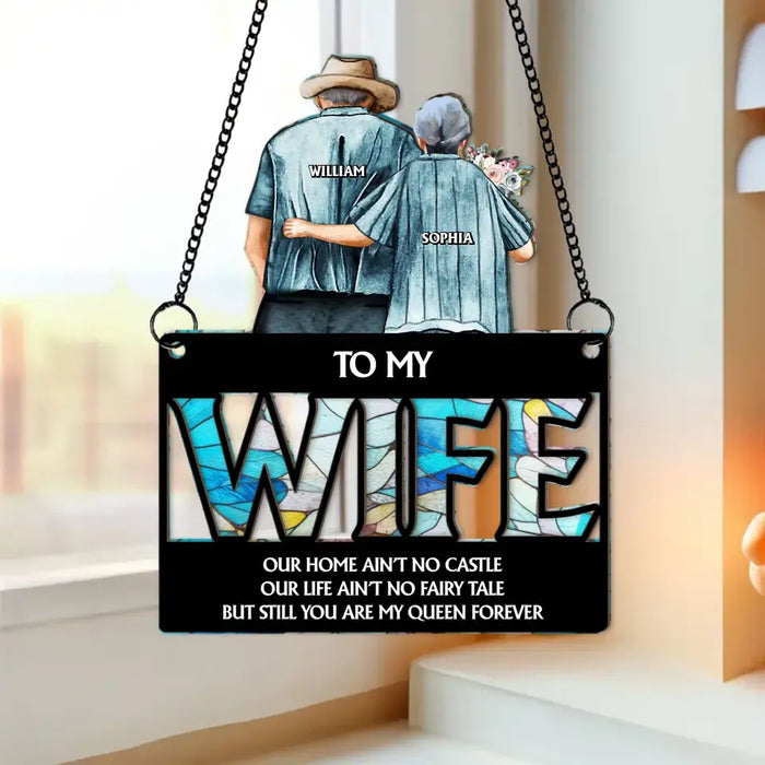 Custom Personalized Couple Hanging Suncatcher Ornament - Gift Idea For Wife From Husband - To My Wife You Are My Queen Forever