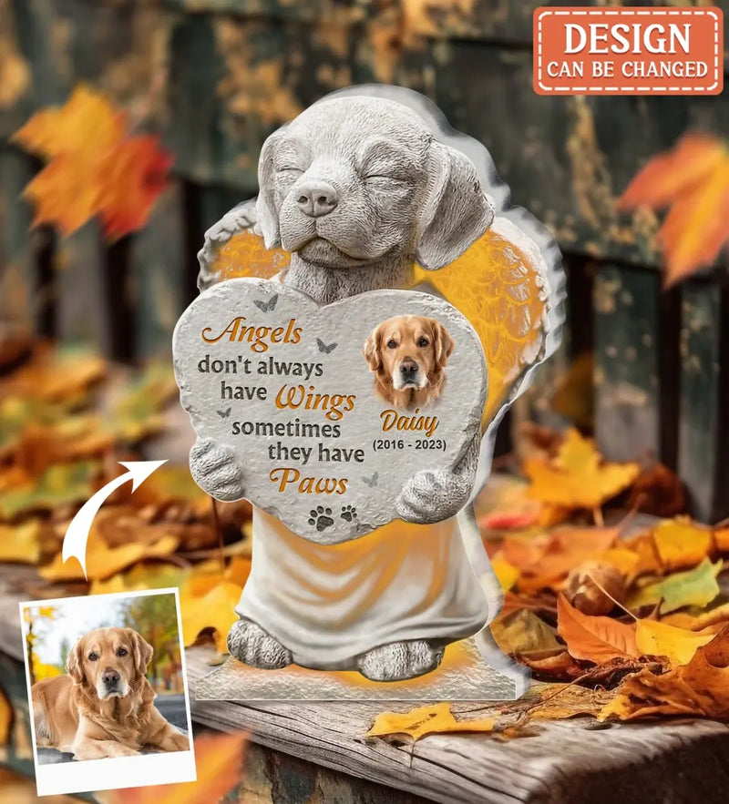 Personalized Memorial Dog Acrylic Plaque - Upload Photo - Memorial Gift Idea For Dog Lover - Angels Don't Always Have Wings Sometimes They Have Paws