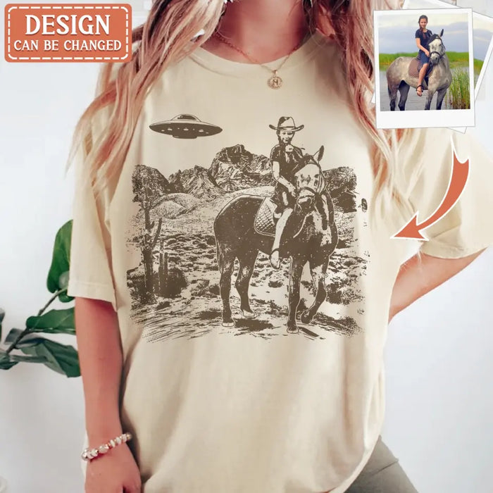 Custom Cowgirl UFO T-shirt - Upload Photo - Gift Idea To Girl Friend/ Cowgirl