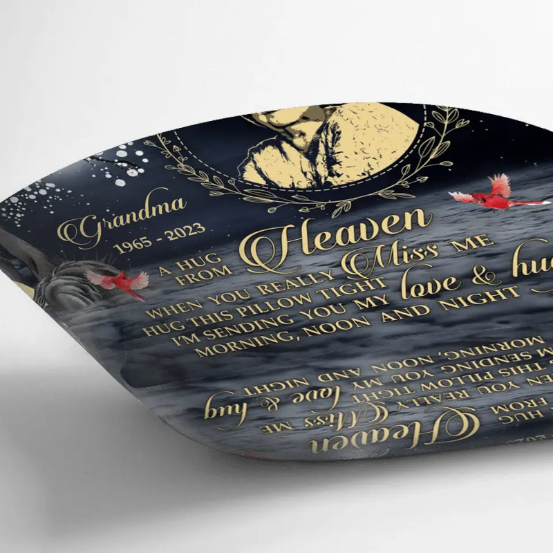 Personalized Memorial Pillow Cover - Memorial Gift Idea - A Hug From Heaven When You Really Miss Me Hug This Pillow Tight