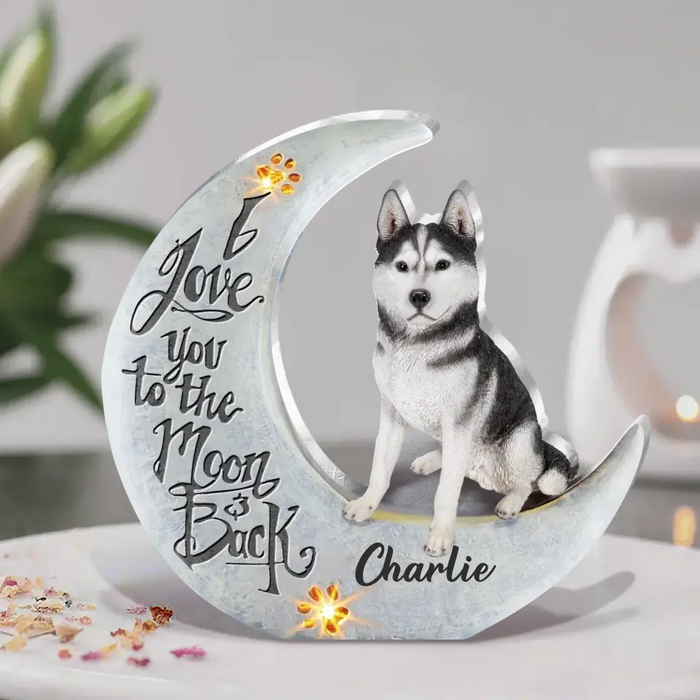 Personalized Dog Acrylic Plaque - Mother's Day Gift Idea For Dog Lover - I Love You To The Moon And Back