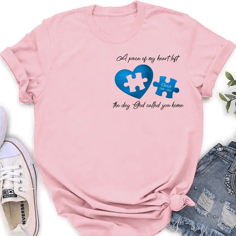 Personalized Memorial Shirt/Hoodie - Memorial Gift Idea for Mother's Day/Father's Day - A Piece Of My Heart Left The Day God Called You Home