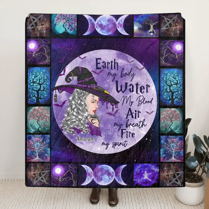 Custom Personalized Witch Quilt/Fleece Throw Blanket - Gift Idea For Witch Lover - Earth My Body Water My Blood Air My Breath Fire My Spirit