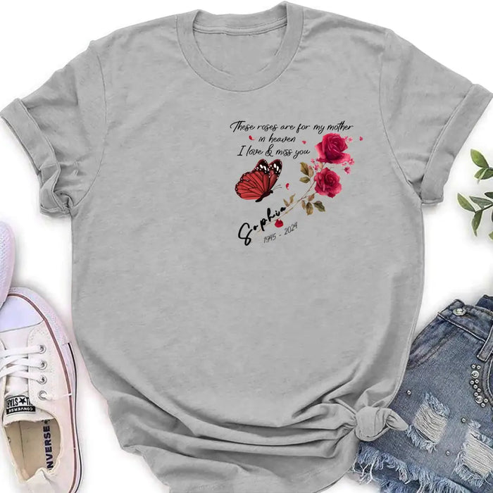 Personalized Memorial Roses Shirt/Hoodie - Gift Idea For Loss Of Family Member - These Roses Are For My Mother In Heaven