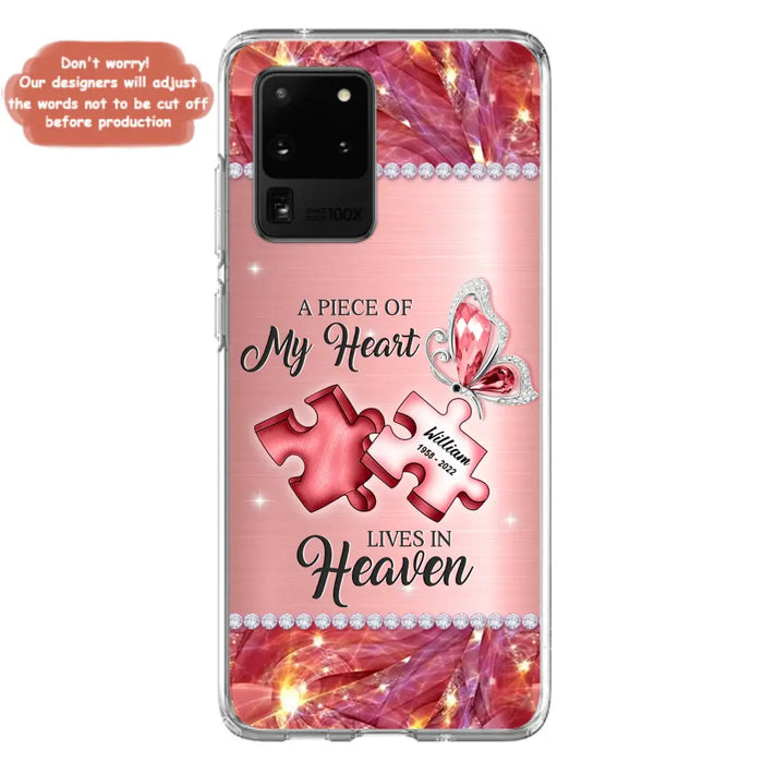 Custom Personalized Memorial Phone Case - Memorial Gift Idea for Father's Day -  A Piece Of My Heart Lives In Heaven - Case for iPhone/Samsung