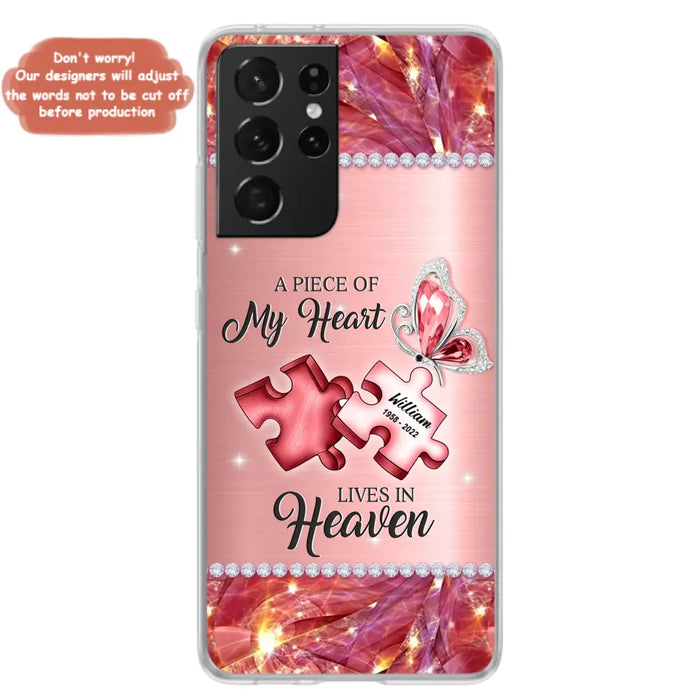 Custom Personalized Memorial Phone Case - Memorial Gift Idea for Father's Day -  A Piece Of My Heart Lives In Heaven - Case for iPhone/Samsung