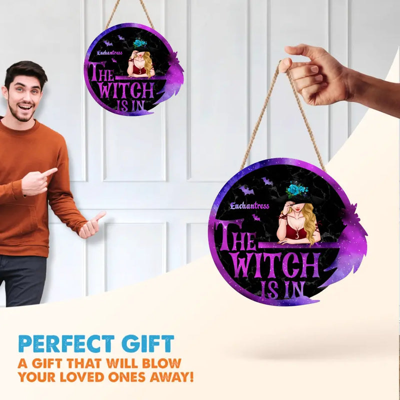 Personalized Witch Wooden Sign - The Witch Is In - Gift Idea For Halloween/Witch/Pagan Decor